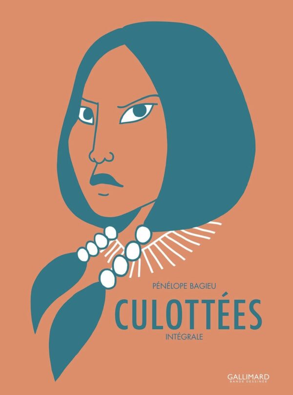 Couverture du livre CULOTTEES - INTEGRALE - DES FEMMES QUI NE FONT QUE CE QU'ELLES VEULENT