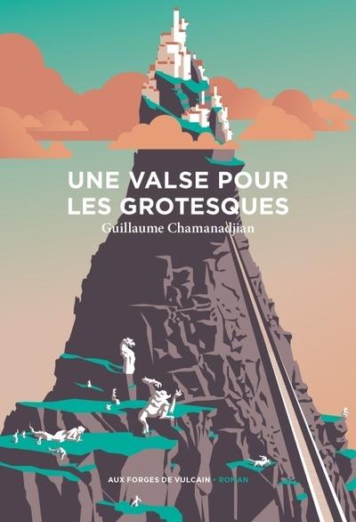 Couverture du livre UNE VALSE POUR LES GROTESQUES