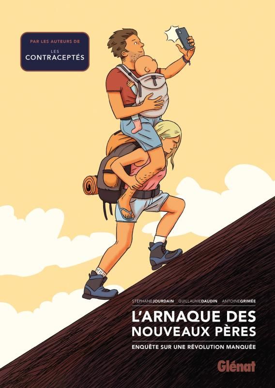 Couverture du livre L'ARNAQUE DES NOUVEAUX PERES - ENQUETE SUR UNE REVOLUTION MANQUEE