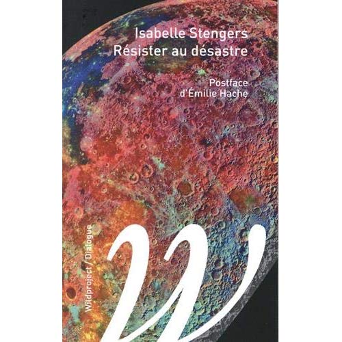 Couverture du livre RESISTER AU DESASTRE - ENTRETIEN AVEC ISABELLE STENGERS