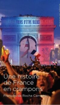 Couverture du livre UNE HISTOIRE DE FRANCE EN CRAMPONS