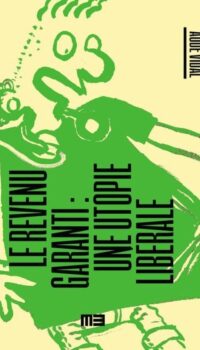 Couverture du livre LE REVENU GARANTI : UNE UTOPIE LIBERALE (NED 2025)