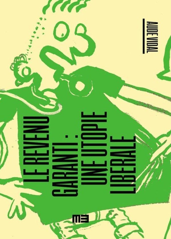 Couverture du livre LE REVENU GARANTI : UNE UTOPIE LIBERALE (NED 2025)