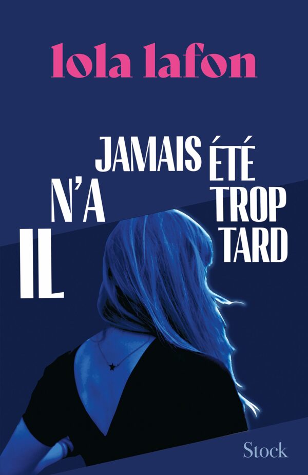 Couverture du livre IL N'A JAMAIS ETE TROP TARD