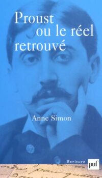 Couverture du livre PROUST OU LE REEL RETROUVE - LE SENSIBLE ET SON EXPRESSION DANS "A LA RECHERCHE DU TEMPS