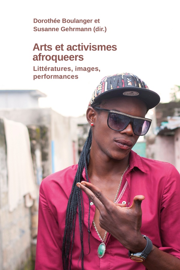 Couverture du livre ARTS ET ACTIVISMES AFROQUEERS - LITTERATURES