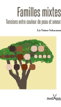 Couverture du livre FAMILLES MIXTES - TENSIONS ENTRE COULEUR DE PEAU ET AMOUR