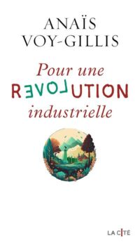 Couverture du livre POUR UNE REVOLUTION INDUSTRIELLE