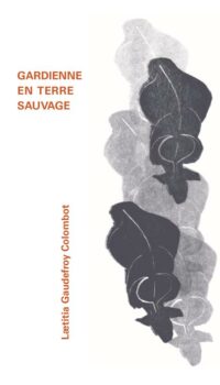 Couverture du livre GARDIENNE EN TERRE SAUVAGE