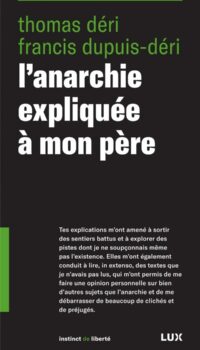 Couverture du livre L'ANARCHIE EXPLIQUEE A MON PERE
