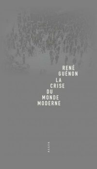 Couverture du livre LA CRISE DU MONDE MODERNE