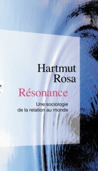 Couverture du livre RESONANCE - UNE SOCIOLOGIE DE LA RELATION AU MODE