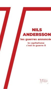 Couverture du livre LES GUERRES ANNONCEES - LE CAPITALISME C'EST LA GUERRE II