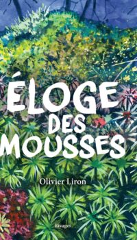 Couverture du livre ELOGE DES MOUSSES