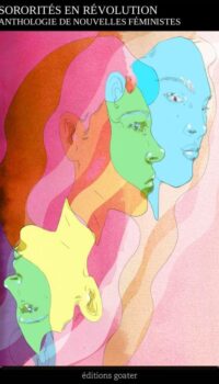 Couverture du livre RECHUTE - T21 - SORORITES EN REVOLUTION - ANTHOLOGIE DE NOUVELLES FEMINISTES