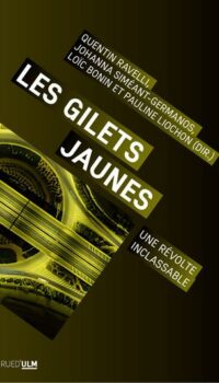 Couverture du livre LES GILETS JAUNES - UNE REVOLTE INCLASSABLE
