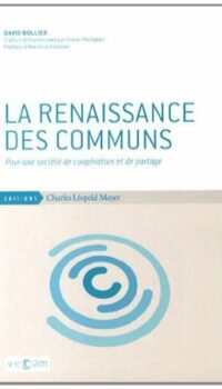 Couverture du livre L' RENAISSANCE DES COMMUNS - POUR UNE SOCIETE DE COOPERATION ET...