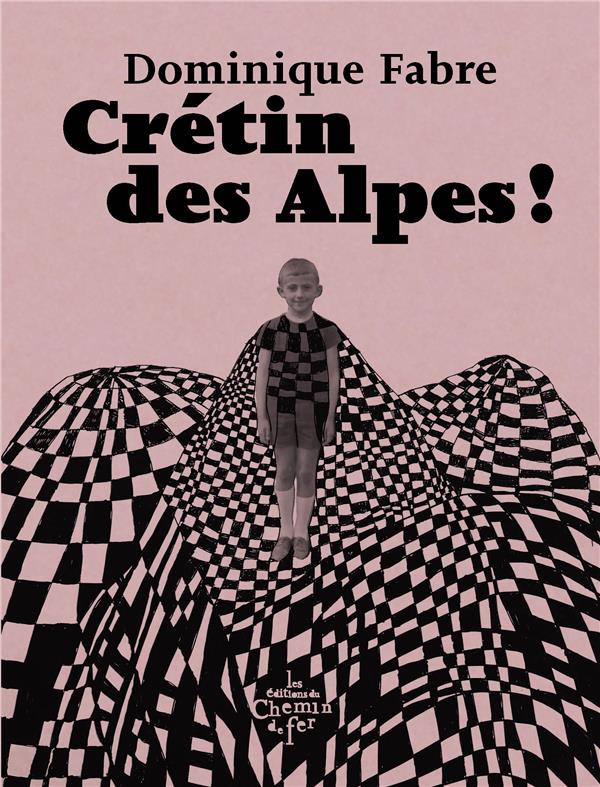 Couverture du livre CRETIN DES ALPES !