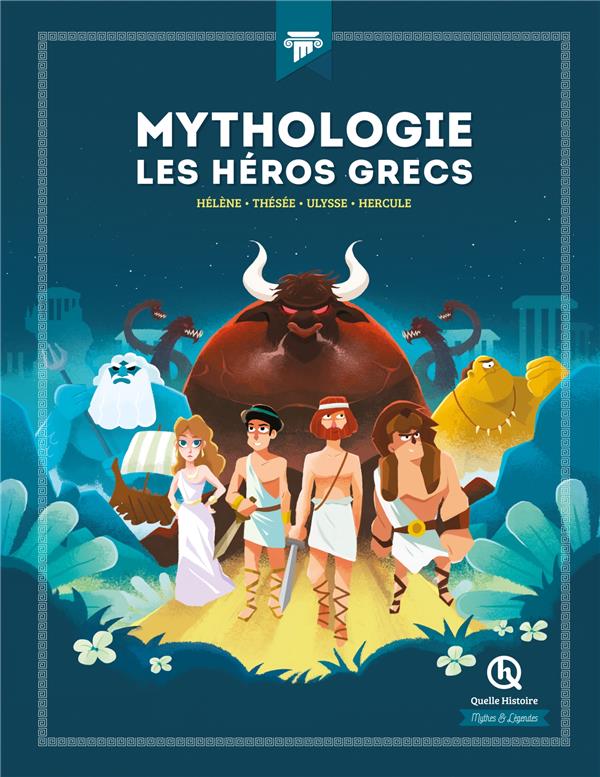 Couverture du livre MYTHOLOGIE LES HEROS GRECS - HELENE - THESEE - ULYSSE - HERCULE