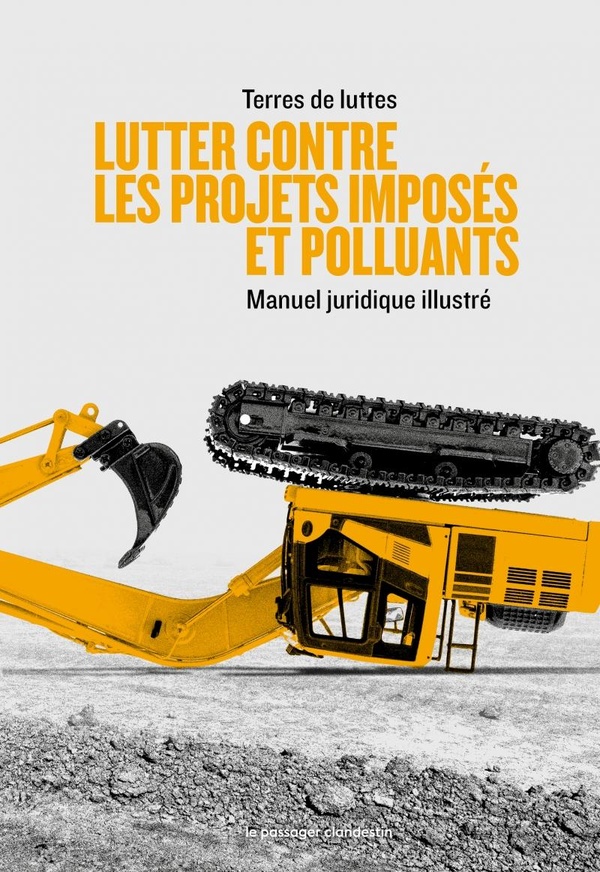 Couverture du livre LUTTER CONTRE LES PROJETS IMPOSES ET POLLUANTS - MANUEL