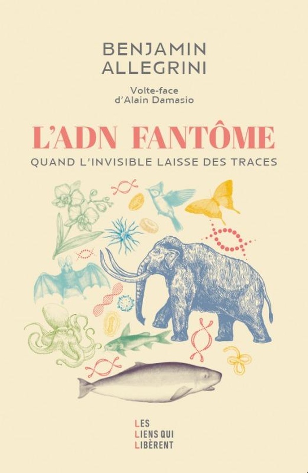 Couverture du livre L'ADN FANTOME - QUAND L'INVISIBLE LAISSE DES TRACES