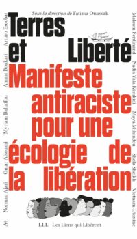 Couverture du livre TERRES ET LIBERTE - MANIFESTE ANTIRACISTE POUR UNE ECOLOGIE DE LA LIBERATION