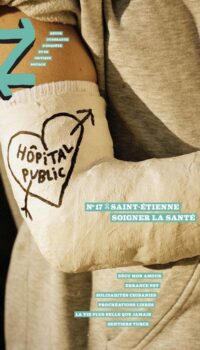 Couverture du livre REVUE Z N 17 : SAINT-ETIENNE %3B SOIGNER LA SANTE - ILLUSTRATIONS