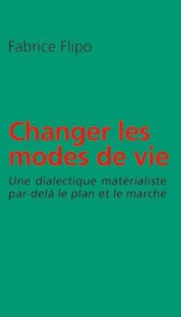 Couverture du livre CHANGER LES MODES DE VIE