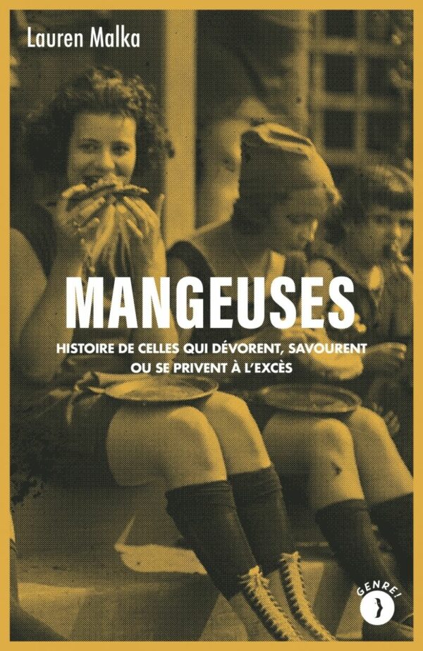Couverture du livre MANGEUSES - HISTOIRE DE CELLES QUI DEVORENT