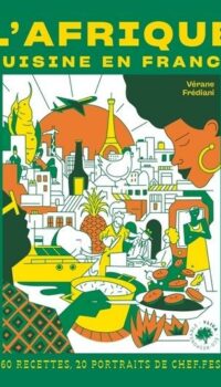 Couverture du livre L'AFRIQUE CUISINE EN FRANCE