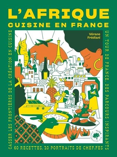Couverture du livre L'AFRIQUE CUISINE EN FRANCE