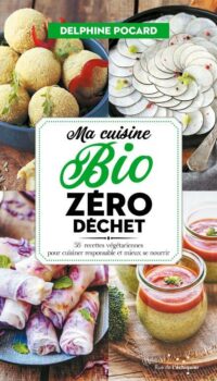 Couverture du livre MA CUISINE BIO ZERO DECHET
