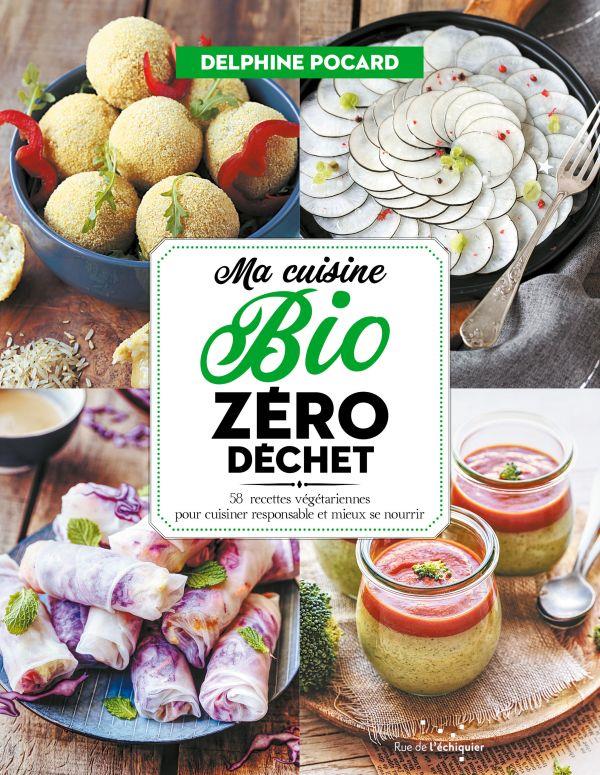 Couverture du livre MA CUISINE BIO ZERO DECHET