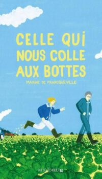 Couverture du livre CELLE QUI NOUS COLLE AUX BOTTES