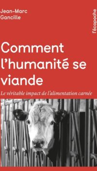 Couverture du livre COMMENT L'HUMANITE SE VIANDE - LE VERITABLE IMPACT DE L'ALIM