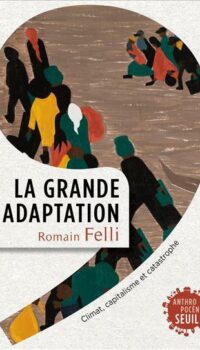 Couverture du livre LA GRANDE ADAPTATION - CLIMAT