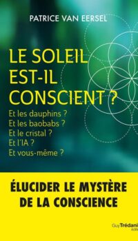 Couverture du livre LE SOLEIL EST-IL CONSCIENT ?