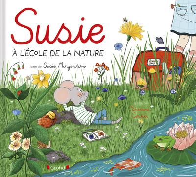 Couverture du livre SUSIE A L'ECOLE DE LA NATURE