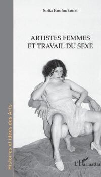 Couverture du livre ARTISTES FEMMES ET TRAVAIL DU SEXE