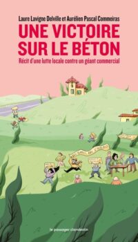 Couverture du livre UNE VICTOIRE SUR LE BETON - RECIT D'UNE LUTTE LOCALE CONTRE