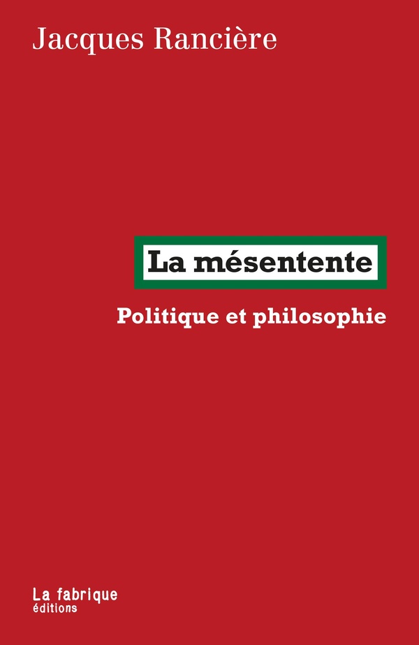 Couverture du livre LA MESENTENTE - POLITIQUE ET PHILOSOPHIE
