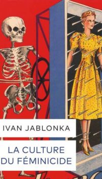 Couverture du livre LA CULTURE DU FEMINICIDE