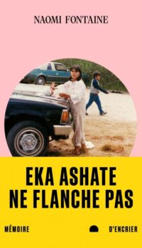 Couverture du livre EKA ASHATE. NE FLANCHE PAS