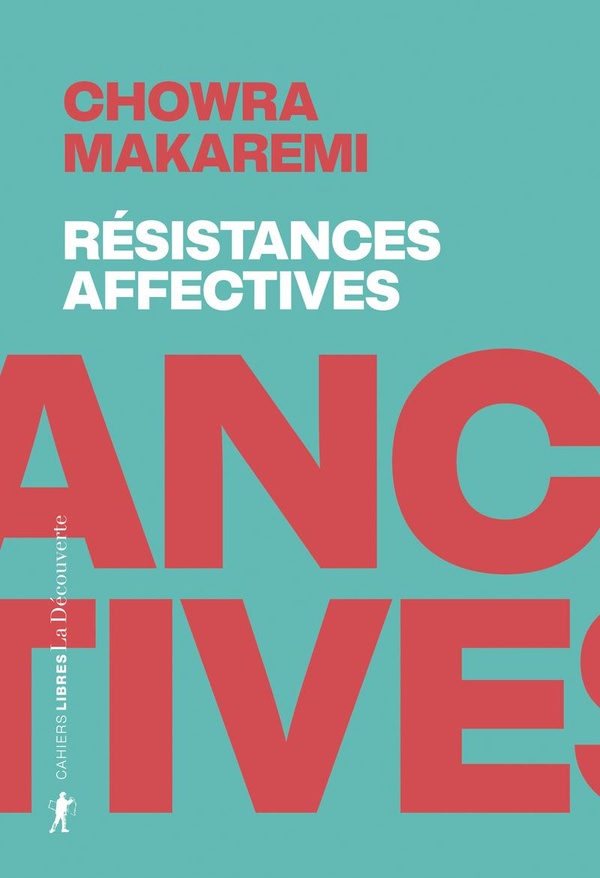 Couverture du livre RESISTANCES AFFECTIVES - LES POLITIQUES DE L'ATTACHEMENT FACE AUX POLITIQUES DE LA CRUAUTE