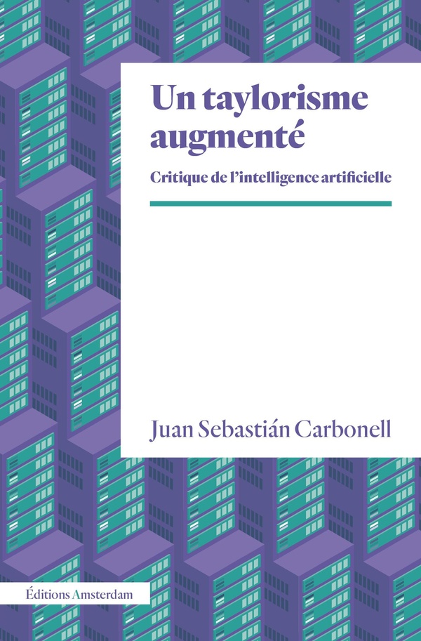 Couverture du livre UN TAYLORISME AUGMENTE - CRITIQUE DE L'INTELLIGENCE ARTIFICIELLE