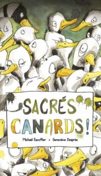 Couverture du livre SACRES CANARDS !