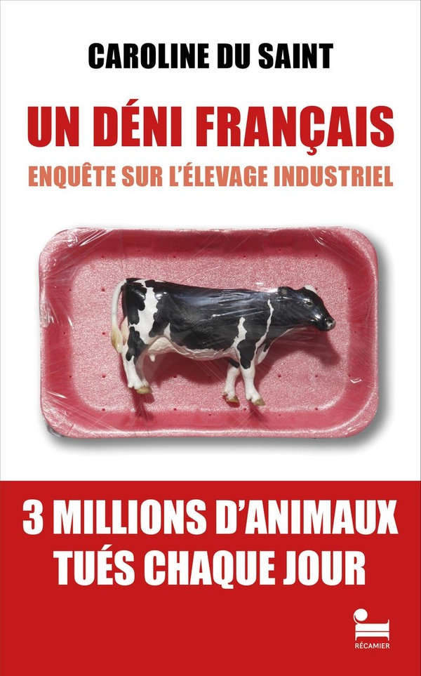 Couverture du livre UN DENI FRANCAIS - ENQUETE SUR L'ELEVAGE INDUSTRIEL