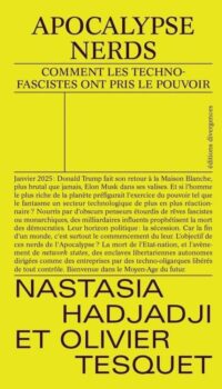 Couverture du livre APOCALYPSE NERDS - COMMENT LES TECHNOFASCISTES ONT PRIS LE POUVOIR