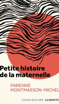 Couverture du livre PETITE HISTOIRE DE LA MATERNELLE