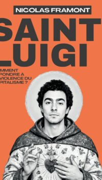 Couverture du livre SAINT LUIGI - COMMENT REPONDRE A LA VIOLENCE DU CAPITALISME